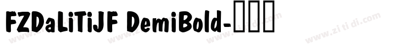 FZDaLiTiJF DemiBold字体转换